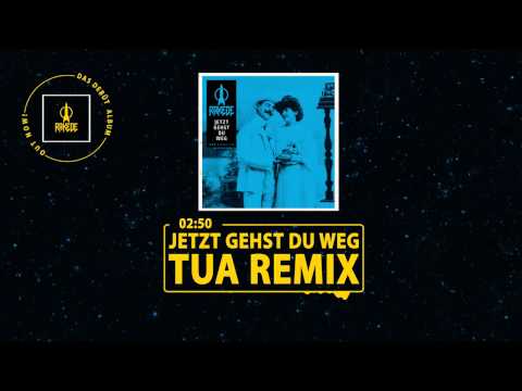 Die Rakede - Jetzt gehst du weg | TUA Remix (Official Version)