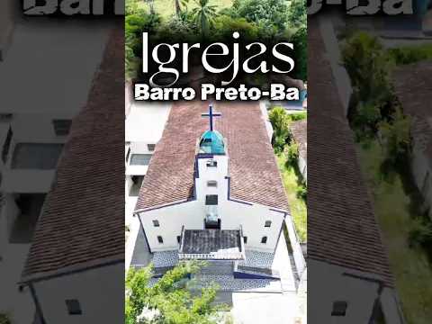 Igrejas na cidade de Barro Preto-Ba