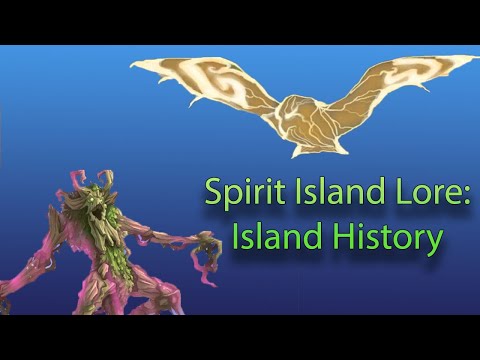 Spirit Island Lore: History of the Island
