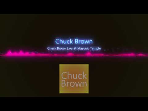 LIVE: Chuck Brown & The Soul Searchers – The Masonic Temple (June 17, 1985)