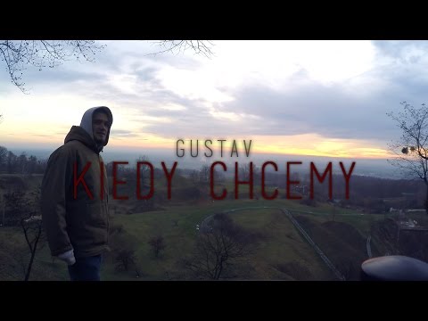 Gustav - Kiedy Chcemy/ SWH  | Official Video |
