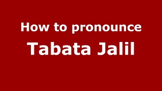 How to pronounce Tabata Jalil