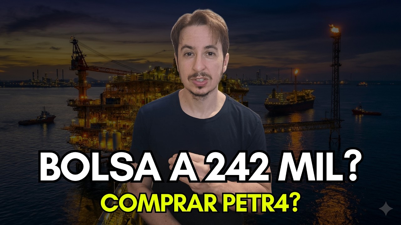 "Bolsa pode ir a 242 mil", Como Comprar Petrobras ganhando Dividendo de 12%