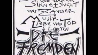 Die Fremden - Ich bin hier fremd