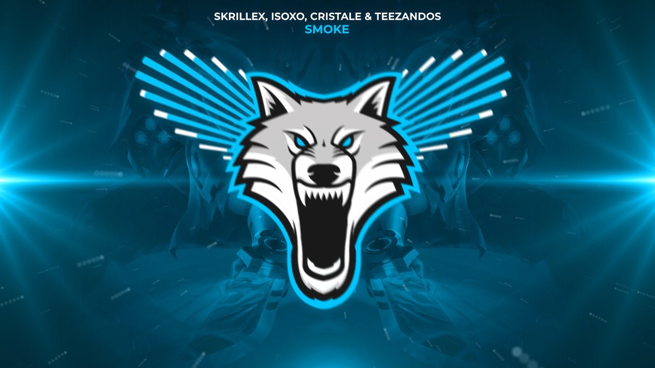 Skrillex, ISOxo, Cristale & TeeZandos - Smoke