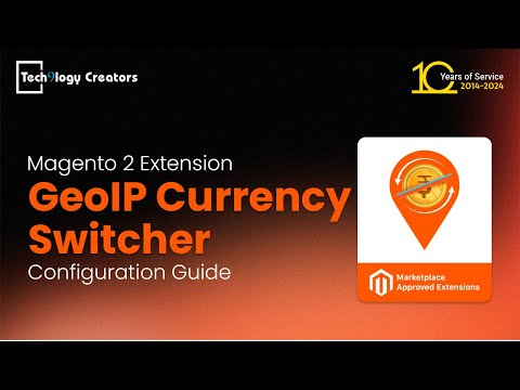 GeoIP Currency Switcher | Configuration Guide Magento 2 | Tech9logy Creators