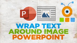 How to Wrap Text Around Image in PowerPoint