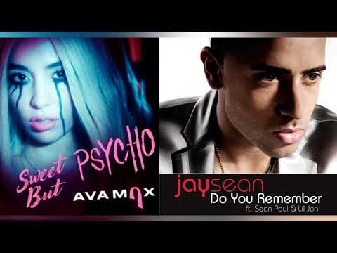 Sweet But Psycho x Do You Remember (Ava Max, Jay Sean, Sean Paul & Lil Jon Mashup)