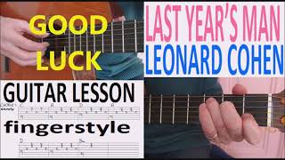 LAST YEAR&#39;S MAN - LEONARD COHEN fingerstyle GUITAR LESSON