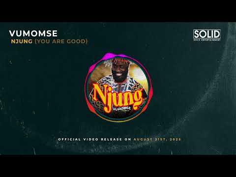 Vumomse - Njung (You are good) Official Audio