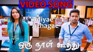 Adiyae Azhagae Video Song in Oru Naal Koothu Movie
