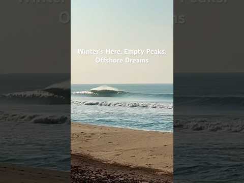 Winter’s Here: Empty Peaks, Offshore Winds & Dreamy Surf Sessions #WinterSurf #Surf #EmptyLineups
