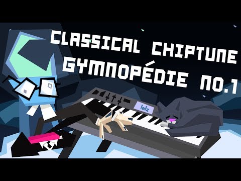 Classical Chiptune - Gymnopédie No.1 - Erik Satie