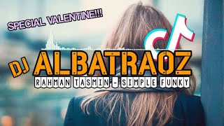 Download lagu Special Valentine ‼️ DJ ALBATRAOZ - Rahman Tasmin (Simple Funky) Remix 2021!!! mp3 Download lagu Special Valentine ‼️ DJ ALBATRAOZ - Rahman Tasmin (Simple Funky) Remix 2021!!! mp3
