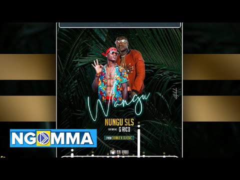 Nungu sLs Ft G Rico Classic - Wangu