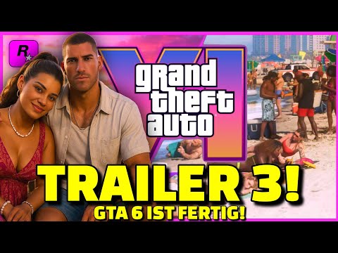GTA 6 ist KOMPLETT FERTIG! Trailer 3 HOCHGELADEN? Rockstar Games: Verschiebung Statement - OFFIZIELL