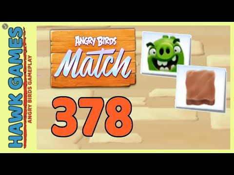 Angry Birds Match ⭐ Level 378 Super hard - Walkthrough, No Boosters