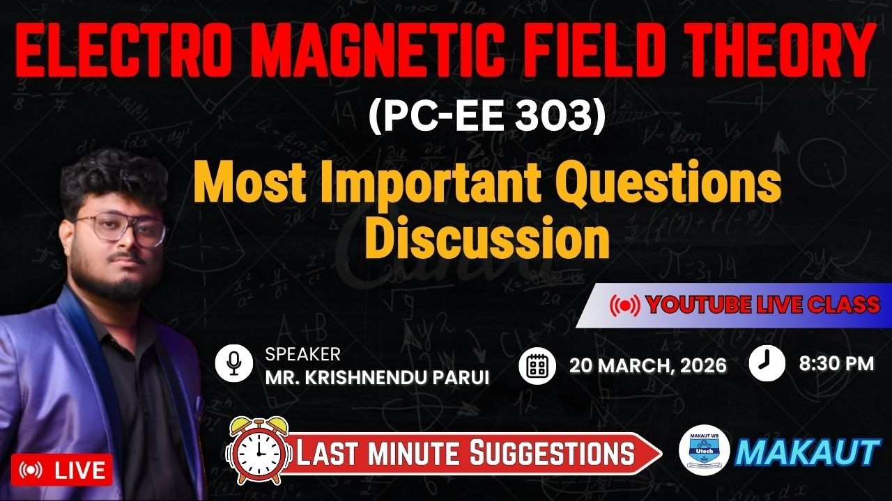 ELECTRO MAGNETIC FIELD THEORY | B. TECH | 2nd Year 3rd Sem I 100% Common I Complete Discussion.