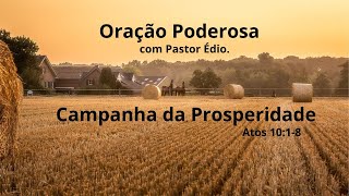 Oração Poderosa com Pastor Édio - 248