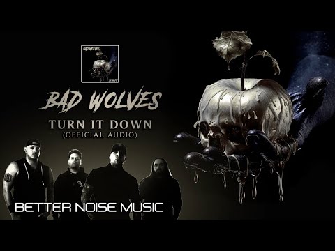 Bad Wolves - Turn It Down (Official Audio)