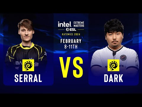 Serral vs. Dark - IEM SC2 Katowice 2024 - Semifinals