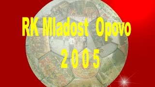 preview picture of video 'RK Mladost Opovo  2005'