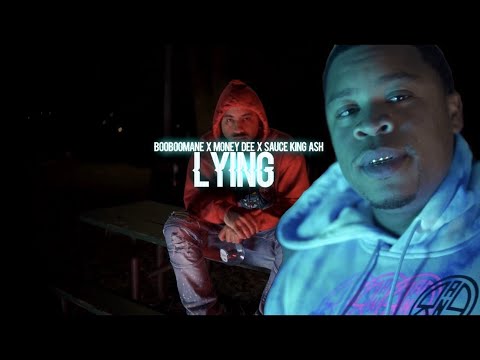 "LYING" BOO BOO MANE X MONEY DEE X SAUCE KING ASH [SAUCETEAM]