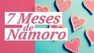 Mensagem de 7 Meses de Namoro