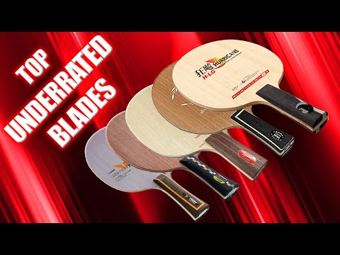 Top Table Tennis Blades | Underrated Edition | Budget Friendly Blades