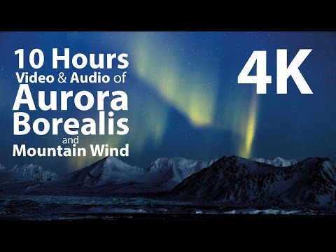 4K UHD 10 hours - Mountains & Aurora Borealis/Mountain Wind window - relaxation, meditation, nature