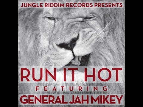 RUN IT HOT feat General Jah Mikey (6BLOCC Remix) D Major 170 bpm
