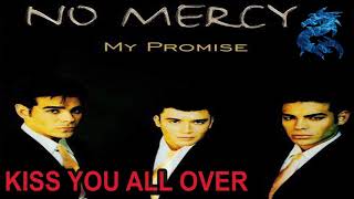 No Mercy - Kiss You All Over (1996)