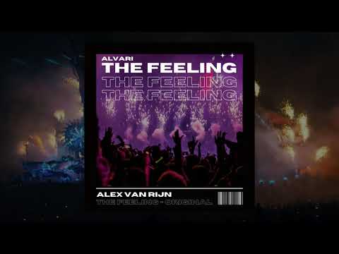 Alvari - The Feeling (Original Mix)