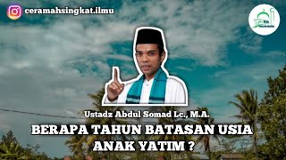 Download lagu Ceramah Singkat Ustadz Abdul Somad L.c.,M.A | Batasan Usia Anak Yatim ? mp3