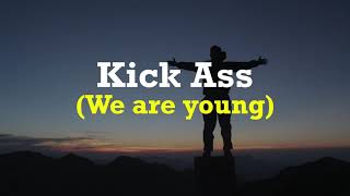 Kick Ass (We Are Young) - Mika //Lyrics //Letras //