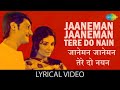 Jaaneman Jaaneman Tere Do Nayan Lyrical जान ए मन जान ए मन Basu Chatterjee Ch
