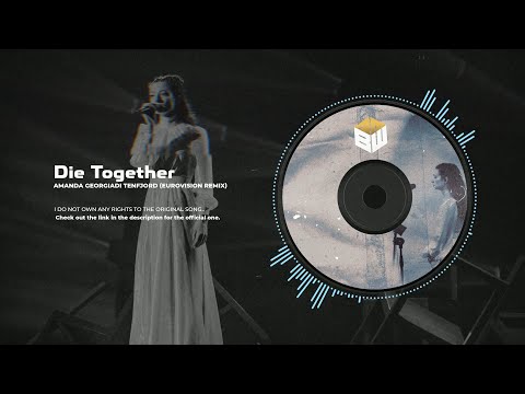 Amanda Georgiadi Tenfjord - Die Together Greece Eurovision 2022 [Briansway Remix]