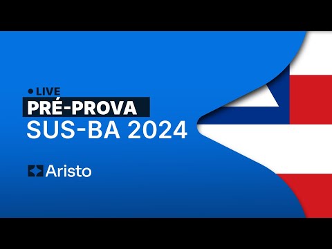 Live Pré-prova SUS-BA 2024
