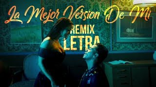 La Mejor Version De Mi (Remix) [Letra] - Natti Natasha x Romeo Santos (Lyric Video)