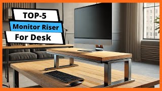 ✅ Best monitor riser for desk: Monitor riser for desk (Buyin