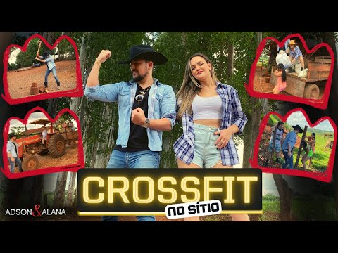 CROSSFIT NO SÍTIO - ADSON & ALANA (Clipe Oficial) -- lançamento março 2023 #agro  #sertanejo