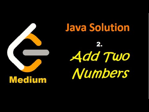 Leetcode 2 Medium Problem Add Two Numbers Java Solution