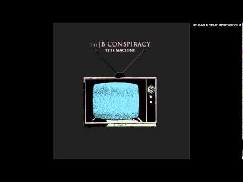 The JB Conspiracy - Be Aware