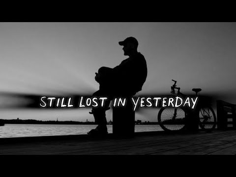 💔 This Song Will Break Your Heart – "Still Lost in Yesterday" (Viral Sad Song 2025) 💔