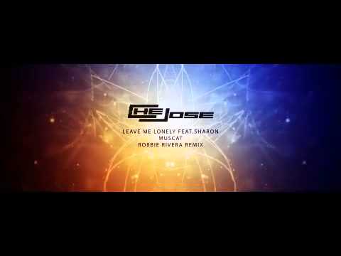 Che Jose feat. Sharon Muscat-Leave me Lonely-Robbie Rivera mix