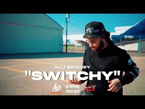 NLU B Money - "Switchy" (Official Video)