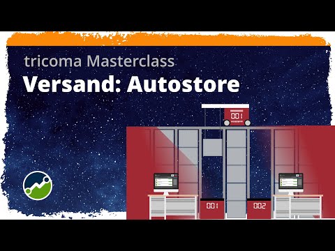 tricoma Masterclass - Versand: Autostore Anbindung - #autostore #tricomasoftware #logistik