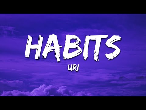 URI - Habits (Stay High) [Lyrics]