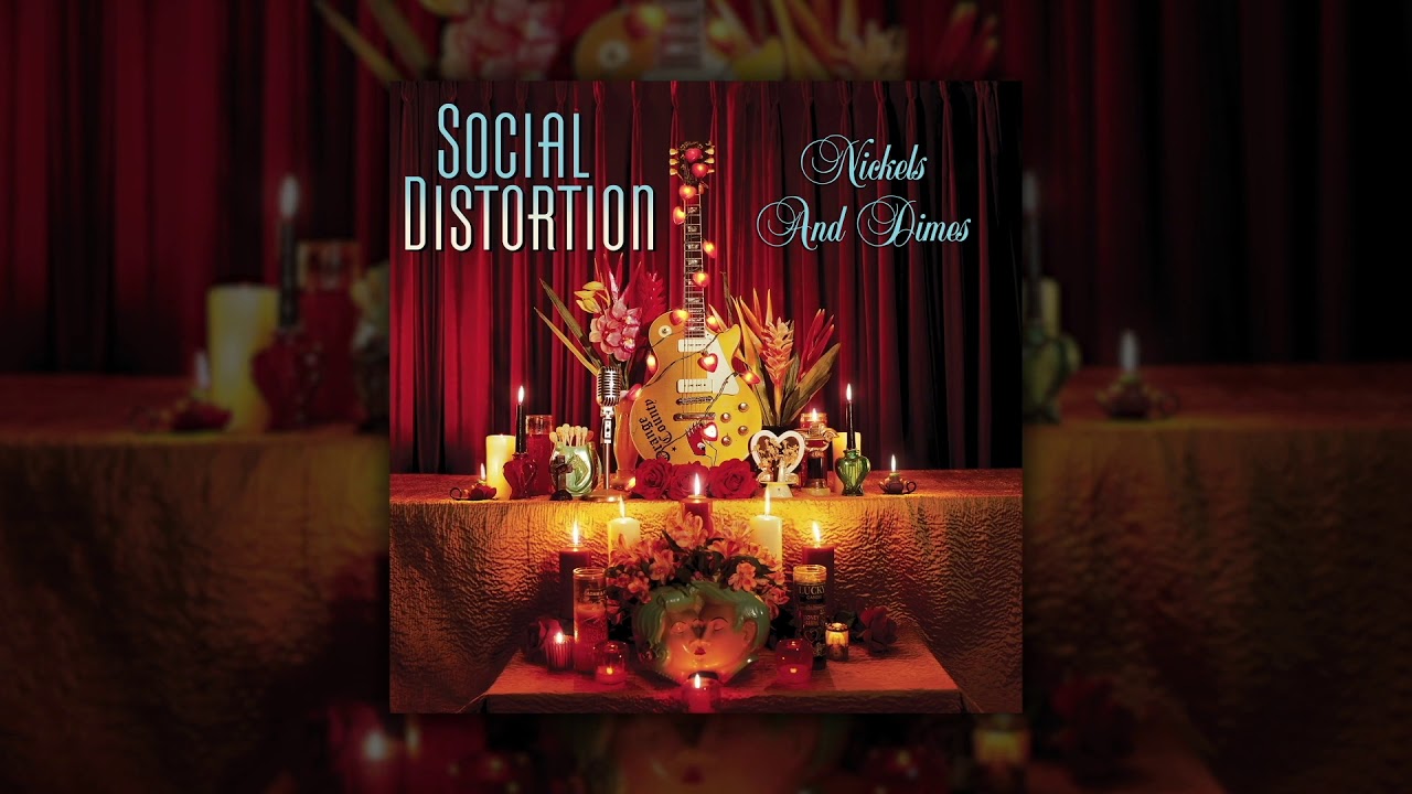 Social Distortion - Nickels and Dimes