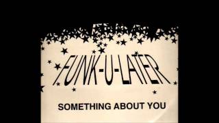 FUNK-U-LATER - Something About You (Original Mix) HQwav